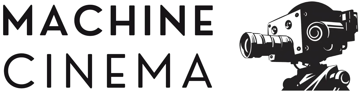 Machine Cinema